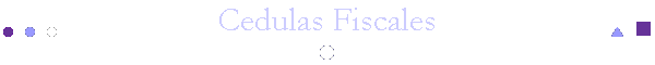 Cedulas Fiscales